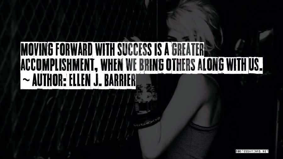Barrier To Success Quotes By Ellen J. Barrier