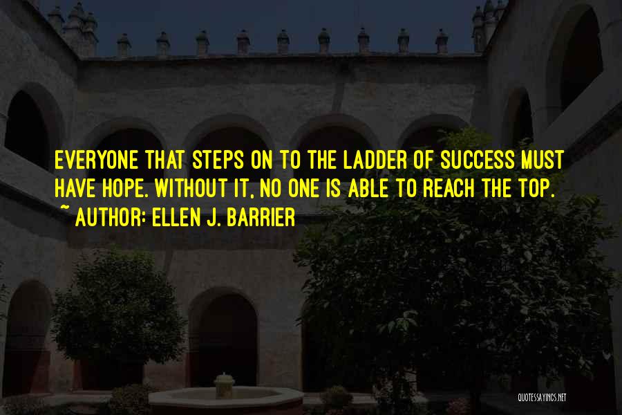 Barrier To Success Quotes By Ellen J. Barrier