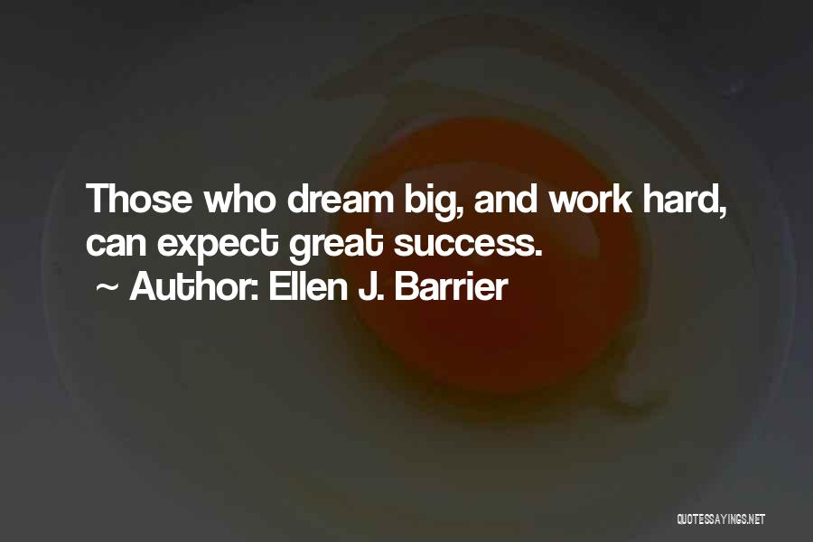 Barrier To Success Quotes By Ellen J. Barrier