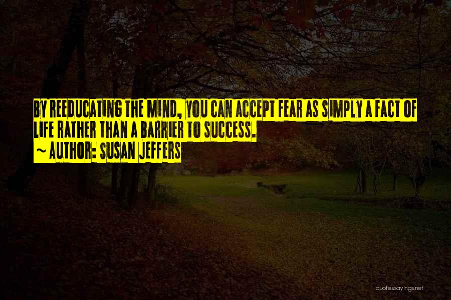 Barrier To Success Quotes By Susan Jeffers