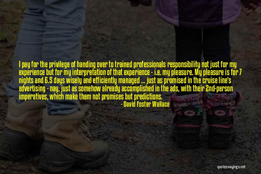 Barriere Bois Quotes By David Foster Wallace