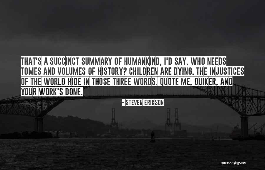 Barriere Bois Quotes By Steven Erikson