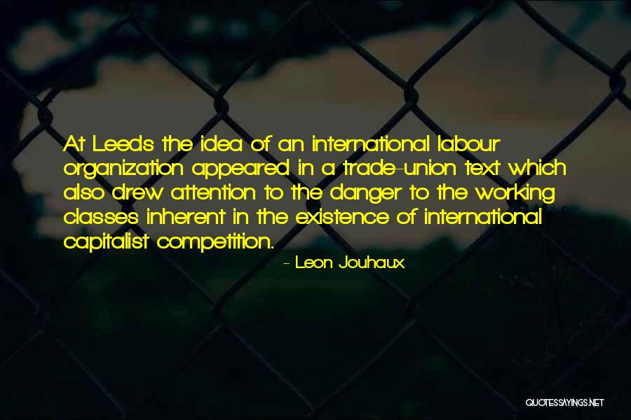 Barriere De Jardin Quotes By Leon Jouhaux Barriere De Jardin Quotes By Leon Jouhaux