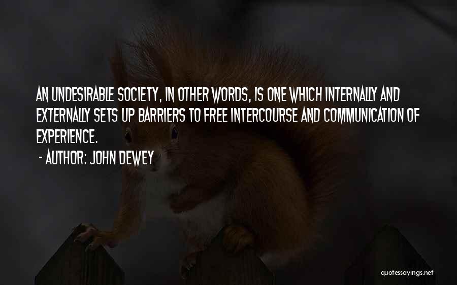 Barriers In Communication Quotes By John Dewey