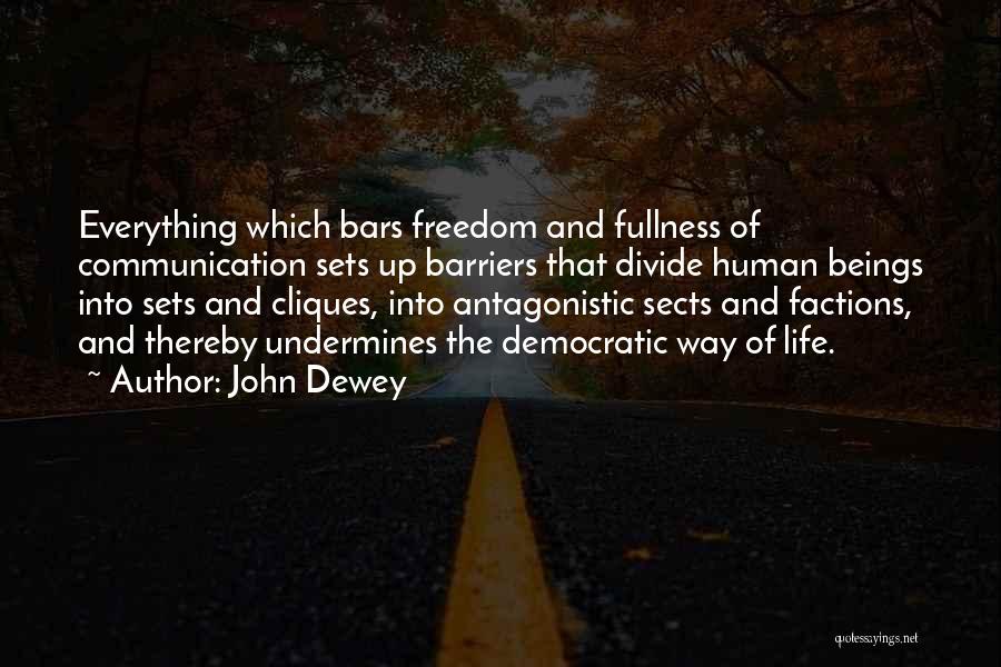 Barriers In Communication Quotes By John Dewey