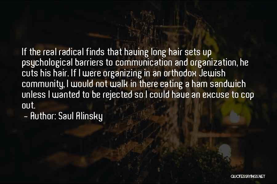 Barriers In Communication Quotes By Saul Alinsky