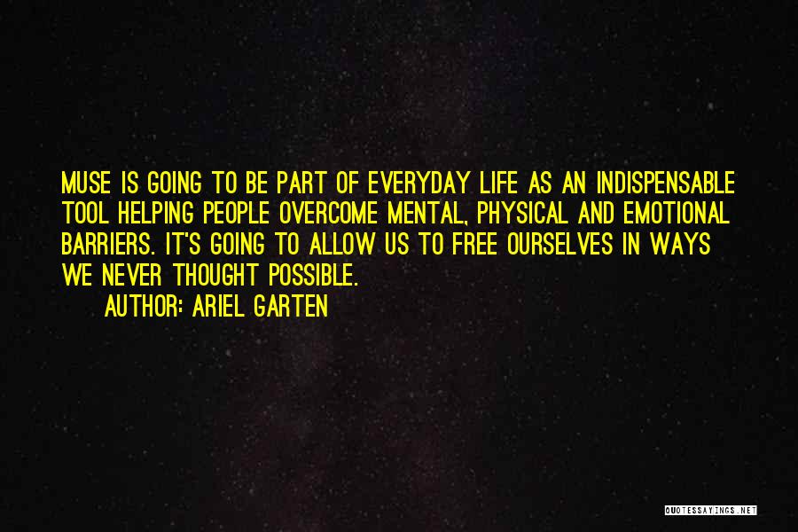 Barriers Of Life Quotes By Ariel Garten