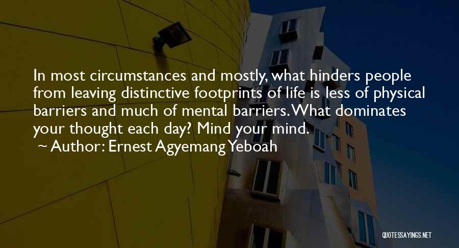 Barriers Of Life Quotes By Ernest Agyemang Yeboah