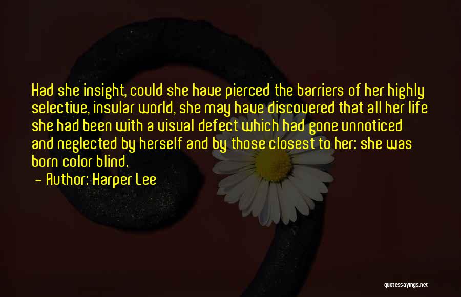 Barriers Of Life Quotes By Harper Lee