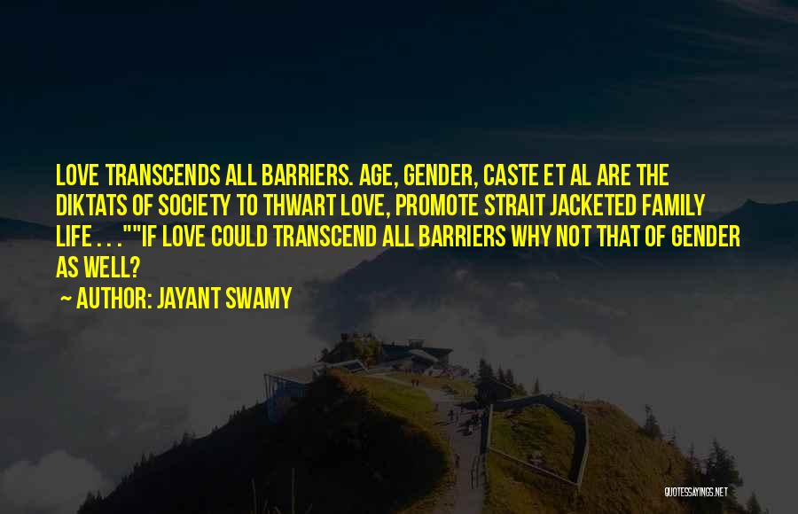 Barriers Of Life Quotes By Jayant Swamy