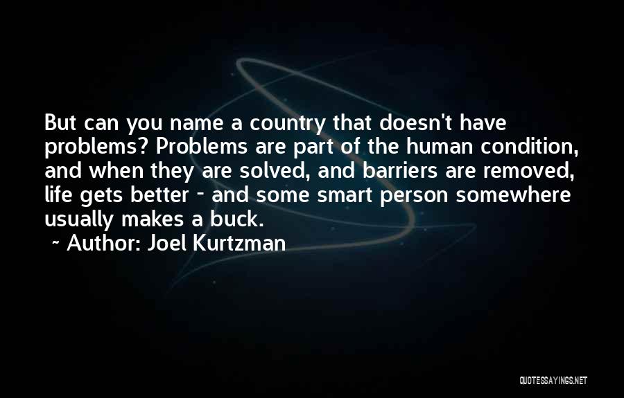 Barriers Of Life Quotes By Joel Kurtzman