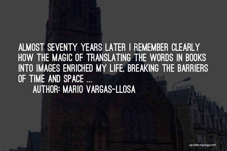 Barriers Of Life Quotes By Mario Vargas-Llosa