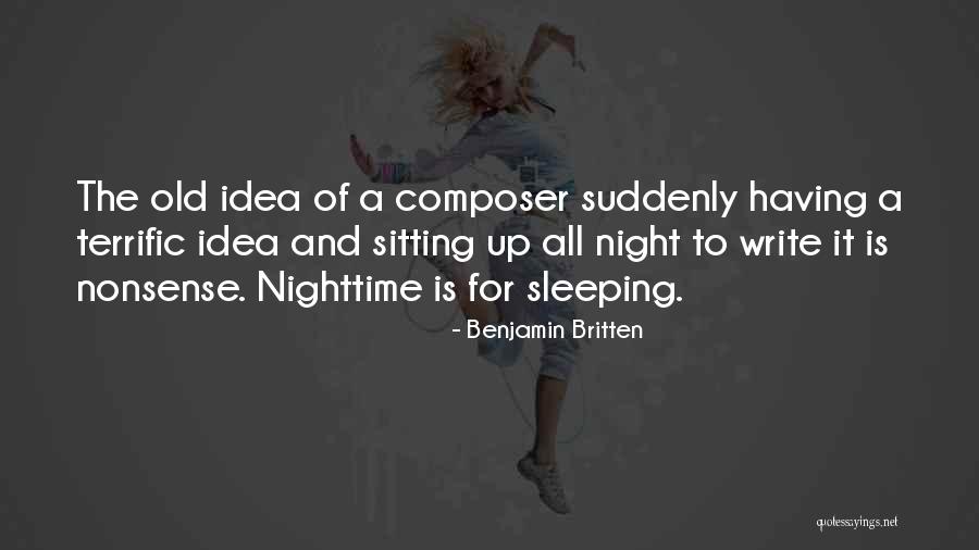 Barrigas De Aluguer Quotes By Benjamin Britten Barrigas De Aluguer Quotes By Benjamin Britten
