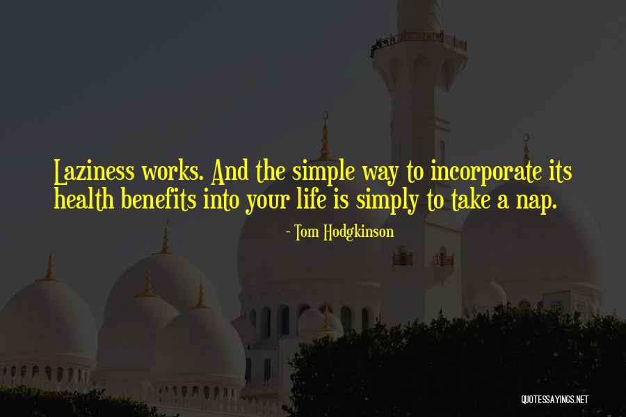Barrigas De Aluguer Quotes By Tom Hodgkinson Barrigas De Aluguer Quotes By Tom Hodgkinson
