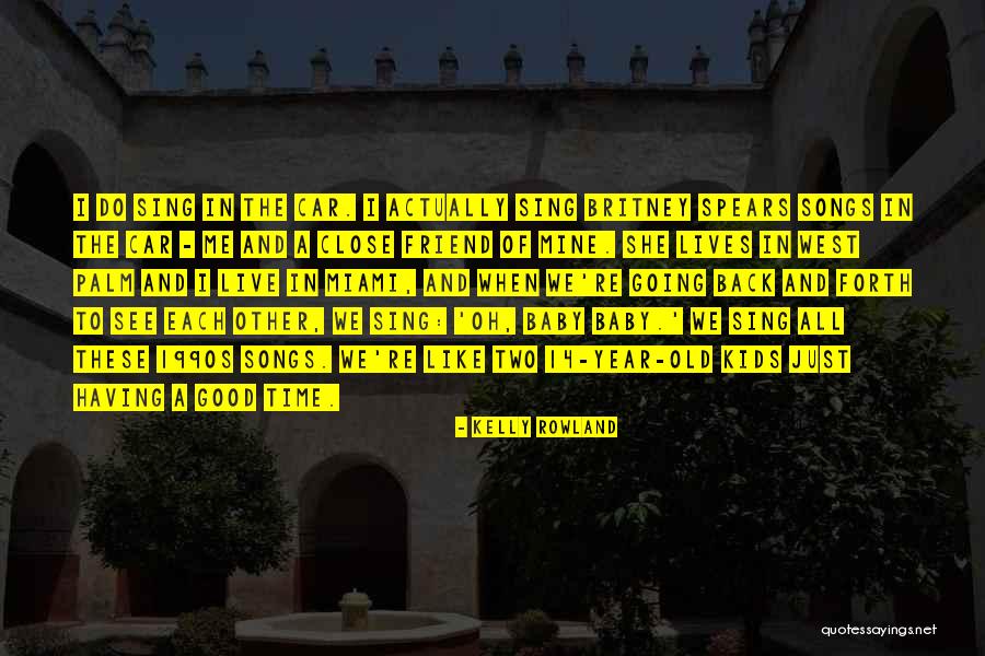 Barrigon Varela Quotes By Kelly Rowland Barrigon Varela Quotes By Kelly Rowland