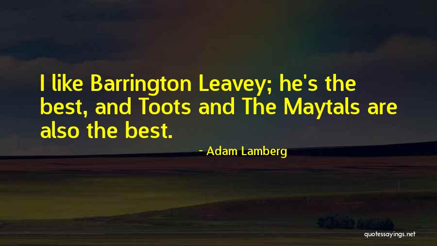 Barrington Quotes By Adam Lamberg Barrington Quotes By Adam Lamberg