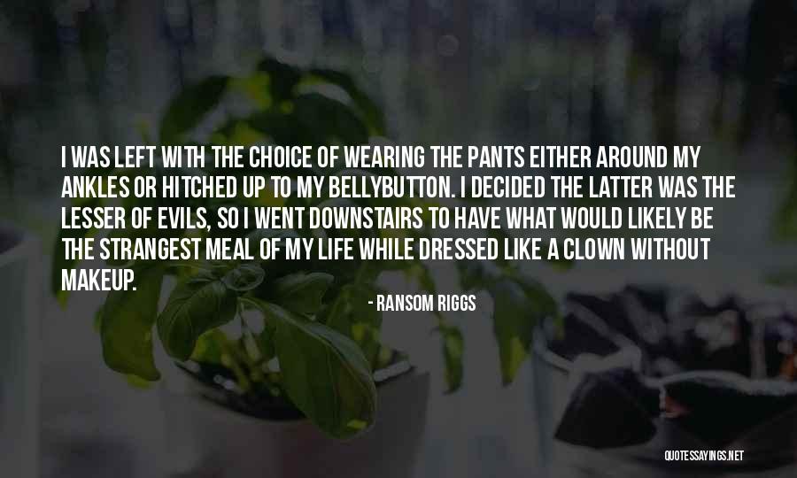 Barrios Quotes By Ransom Riggs Barrios Quotes By Ransom Riggs