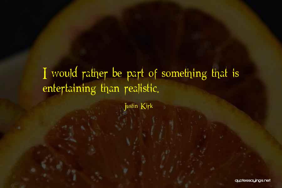 Barrois Count Quotes By Justin Kirk Barrois Count Quotes By Justin Kirk