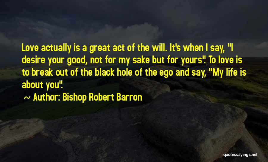 Barron's Quotes By Bishop Robert Barron