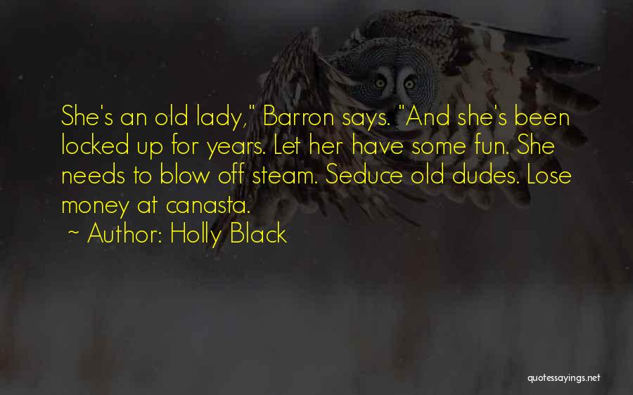 Barron's Quotes By Holly Black