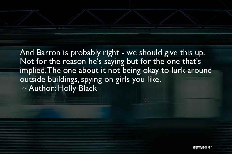 Barron's Quotes By Holly Black