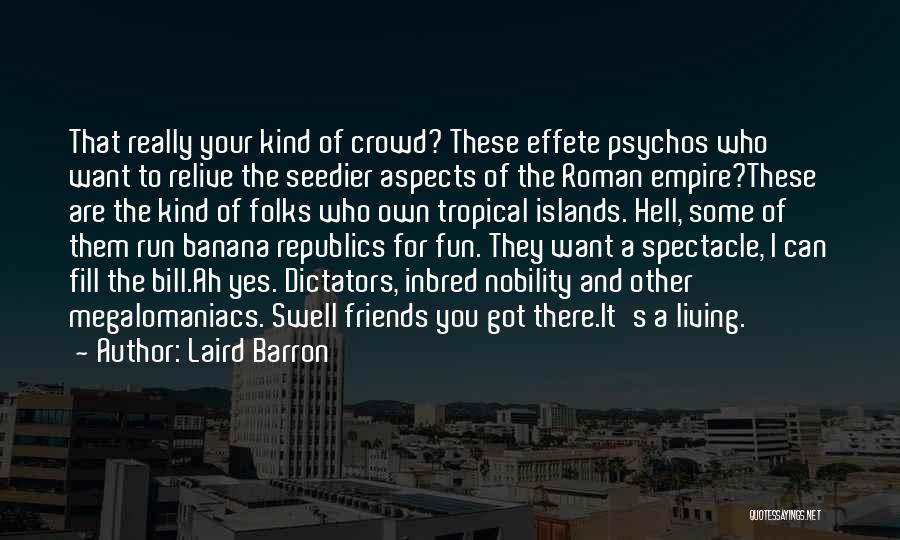 Barron's Quotes By Laird Barron