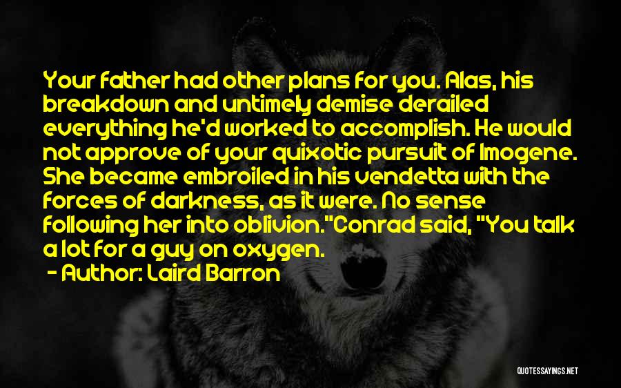 Barron's Quotes By Laird Barron