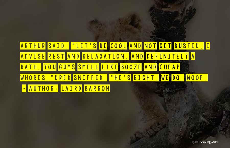 Barron's Quotes By Laird Barron