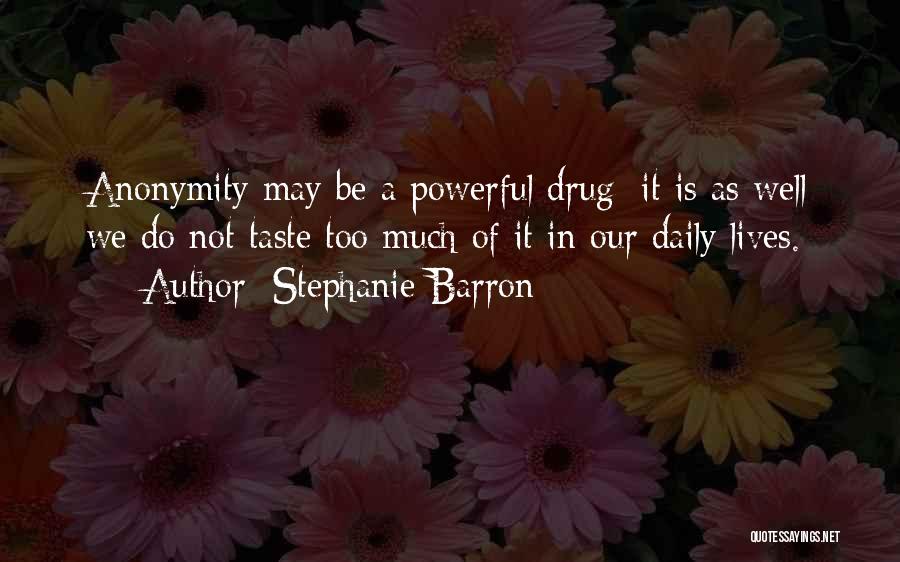 Barron's Quotes By Stephanie Barron