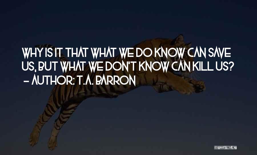 Barron's Quotes By T.A. Barron