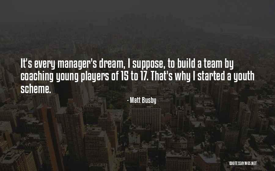 Barroux Benedictins Quotes By Matt Busby Barroux Benedictins Quotes By Matt Busby