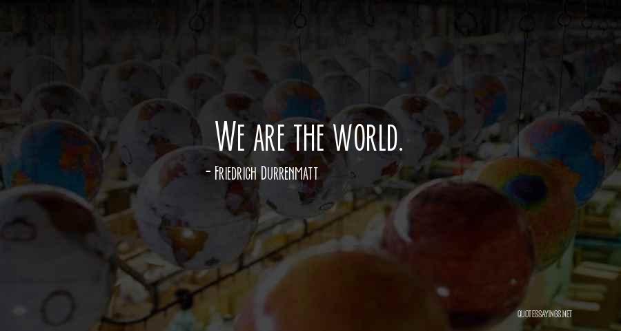 Barrowgate Road Quotes By Friedrich Durrenmatt Barrowgate Road Quotes By Friedrich Durrenmatt