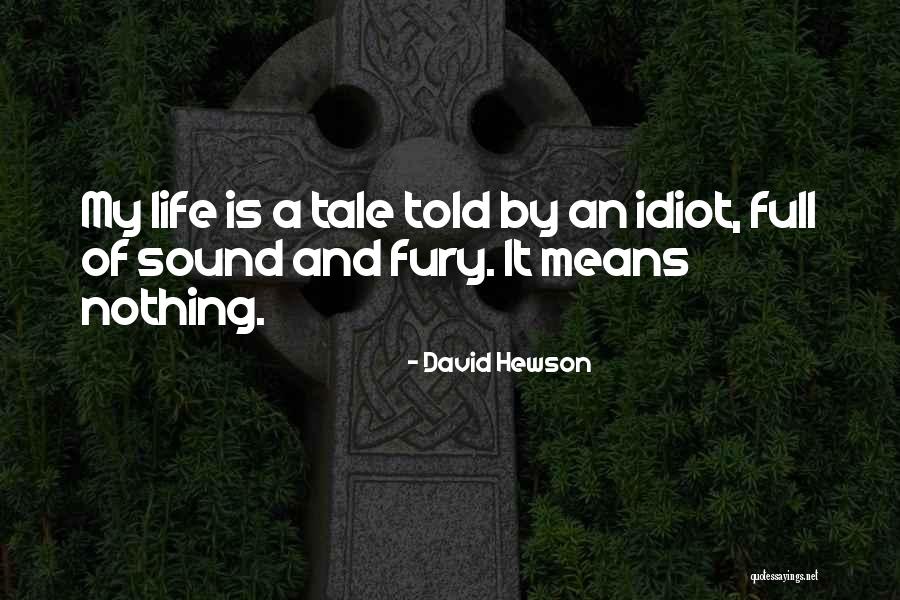 Barruel Memoirs Quotes By David Hewson Barruel Memoirs Quotes By David Hewson