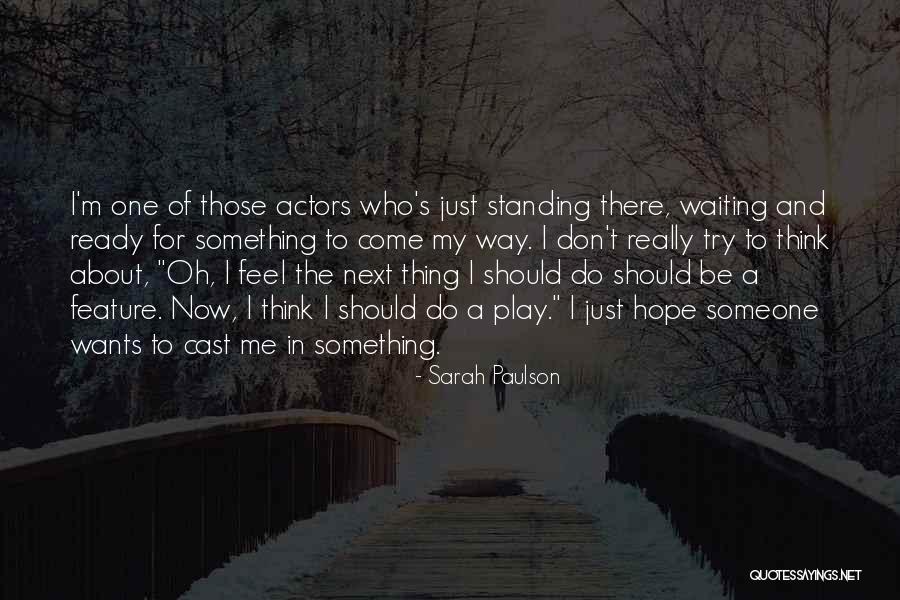 Barrueta Superlano Quotes By Sarah Paulson Barrueta Superlano Quotes By Sarah Paulson