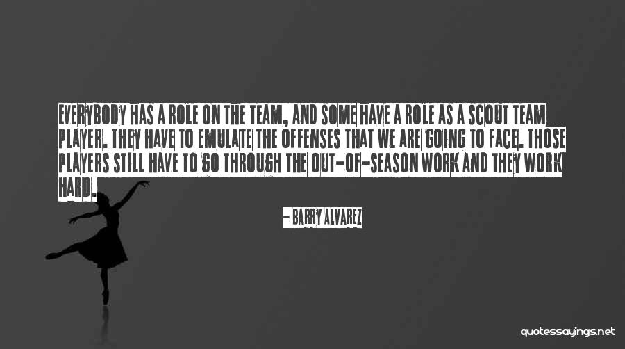 Barry Alvarez Quotes 900092 Barry Alvarez Quotes 900092