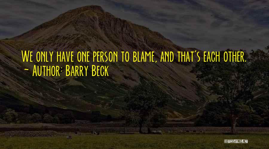 Barry Beck Quotes 2170013