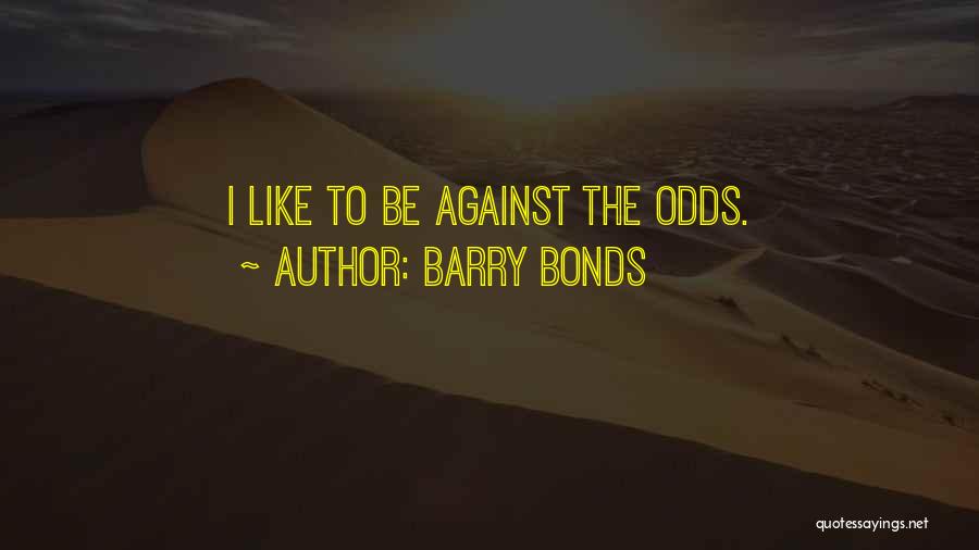 Barry Bonds Quotes 1212761