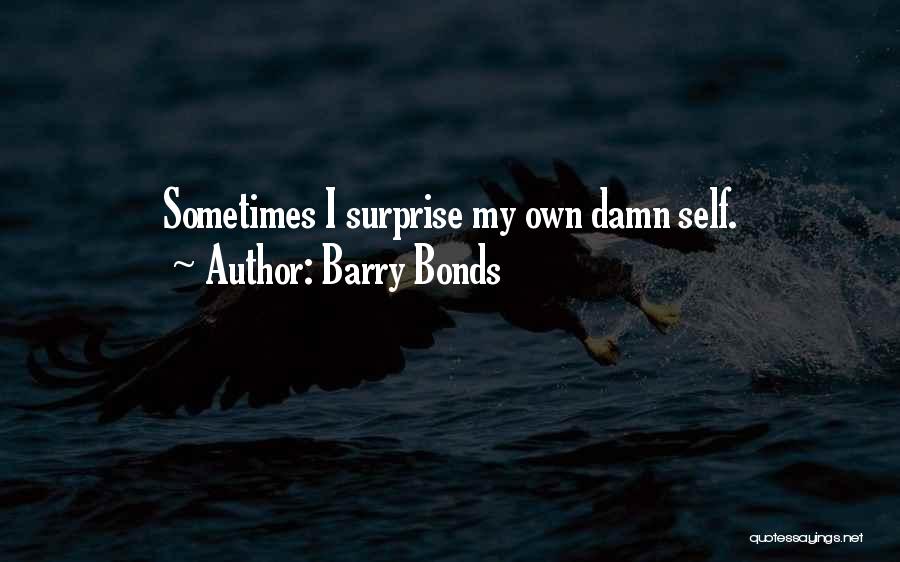 Barry Bonds Quotes 1648086