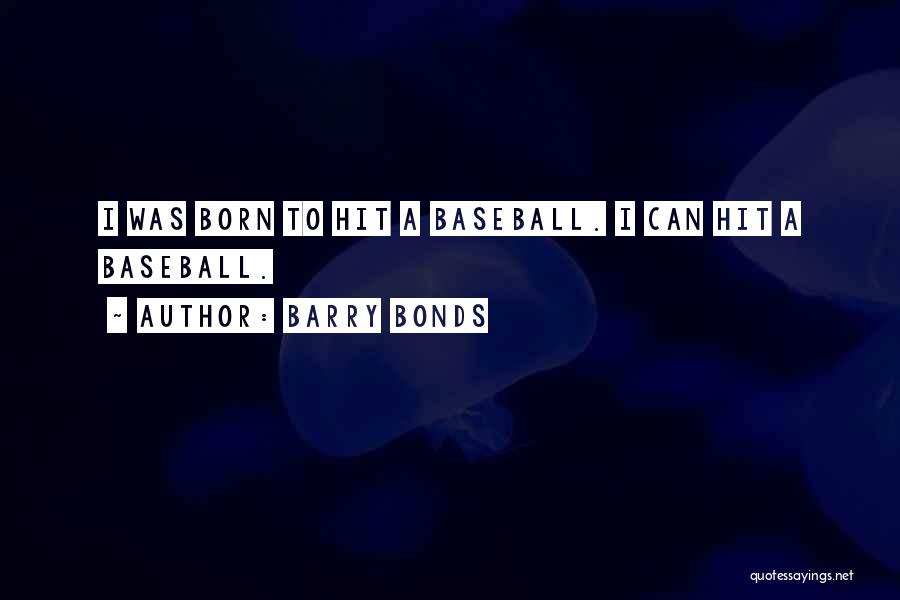 Barry Bonds Quotes 2187842