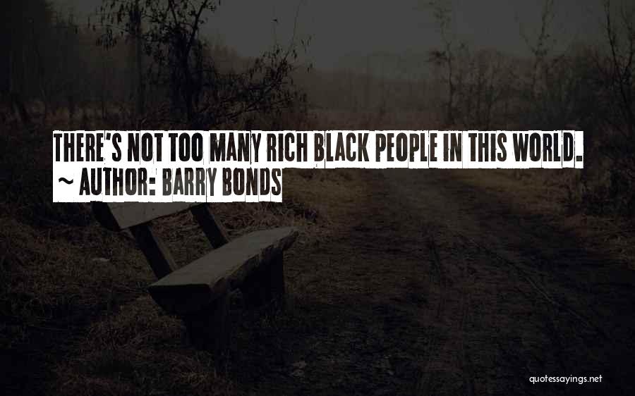 Barry Bonds Quotes 2255754