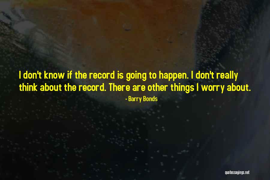 Barry Bonds Quotes 993047 Barry Bonds Quotes 993047