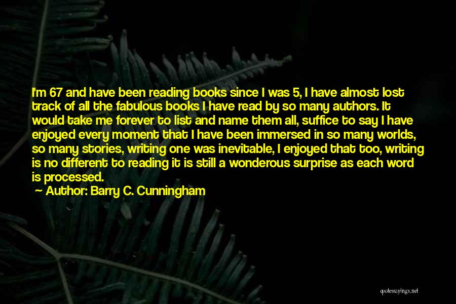 Barry C. Cunningham Quotes 743184