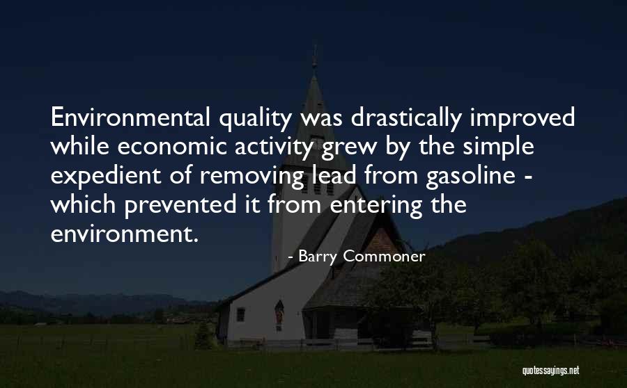 Barry Commoner Environmental Quotes By Barry Commoner