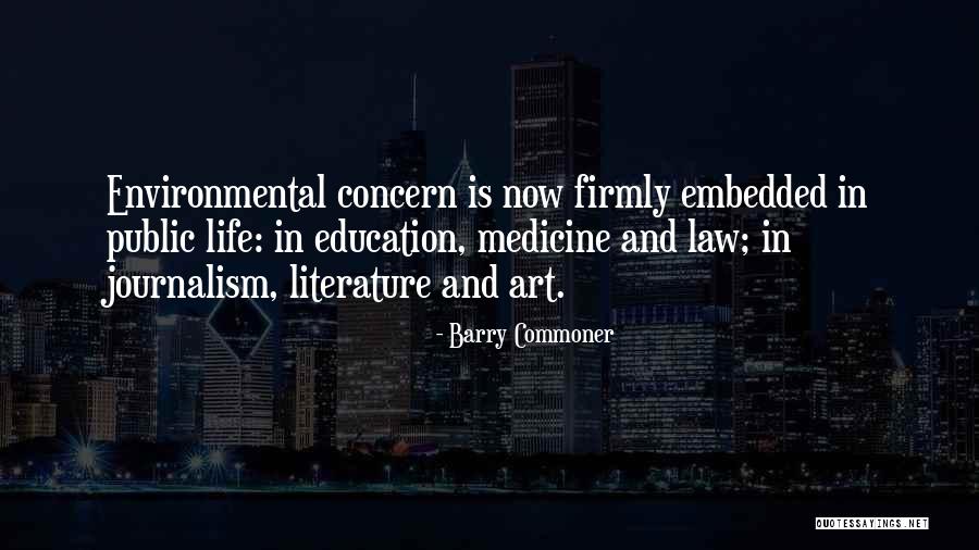 Barry Commoner Environmental Quotes By Barry Commoner