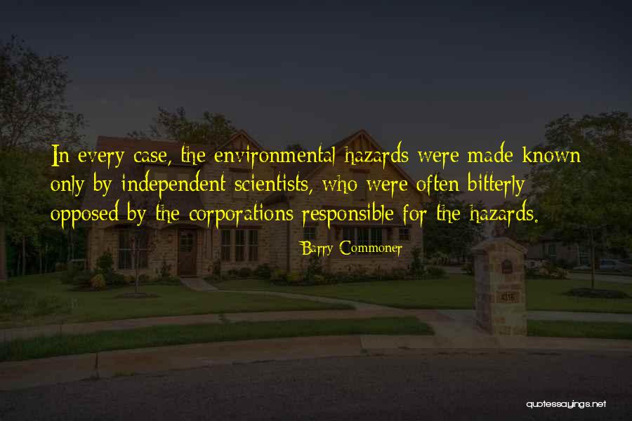 Barry Commoner Environmental Quotes By Barry Commoner