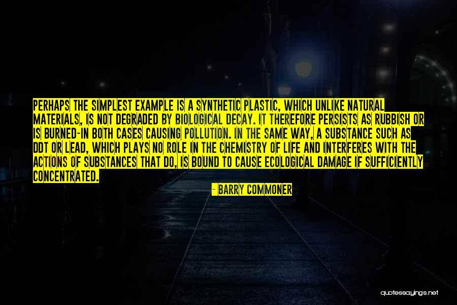 Barry Commoner Environmental Quotes By Barry Commoner