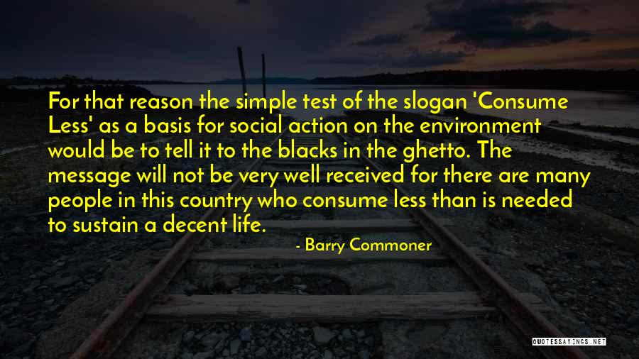 Barry Commoner Quotes 1113749