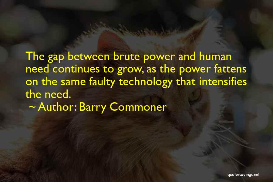 Barry Commoner Quotes 1265535