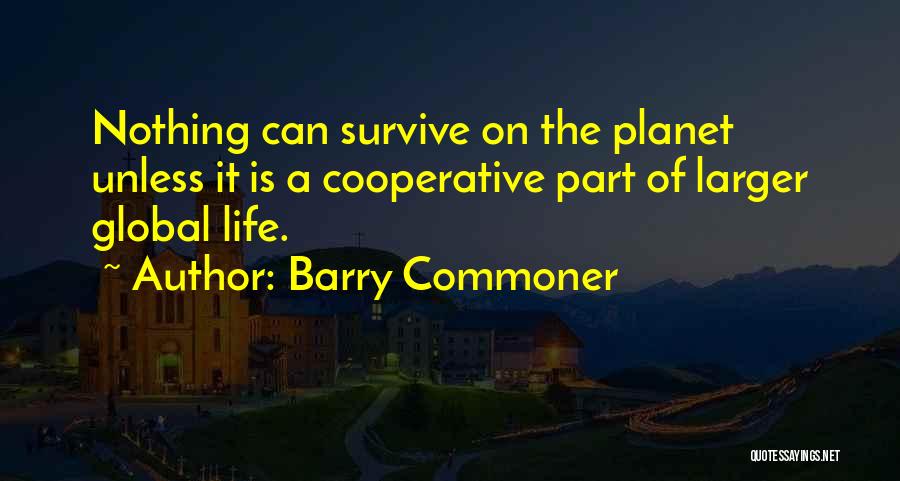 Barry Commoner Quotes 1378513