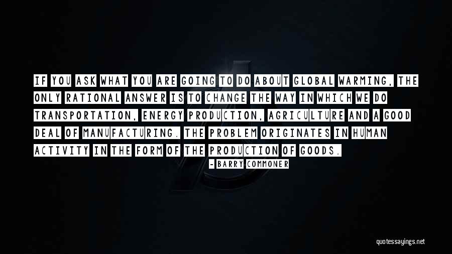 Barry Commoner Quotes 1590078 Barry Commoner Quotes 1590078